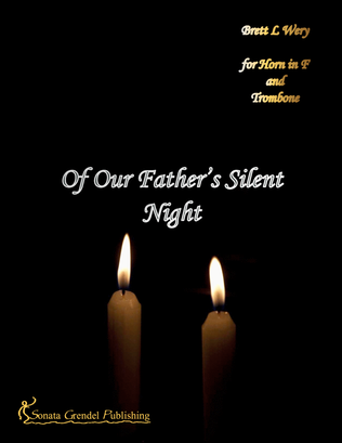 Of our Father's Silent Night (for Horn & Trombone)