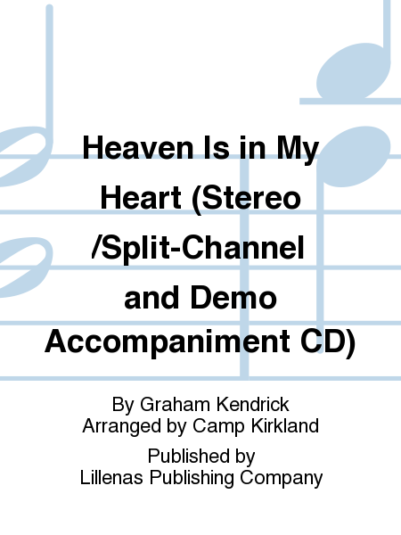 Heaven Is in My Heart (Stereo/Split-Channel and Demo Accompaniment CD)