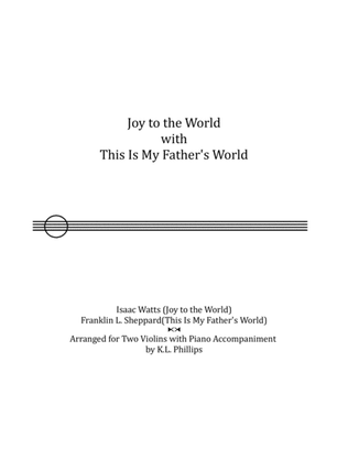 Joy to the World with This Is My Father's World - Violin duo with Piano Accompaniment