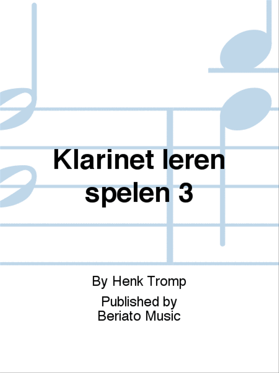 Klarinet leren spelen 3 Klarinet leren spelen 3 Clarinet Solo scores gallery preview page 1