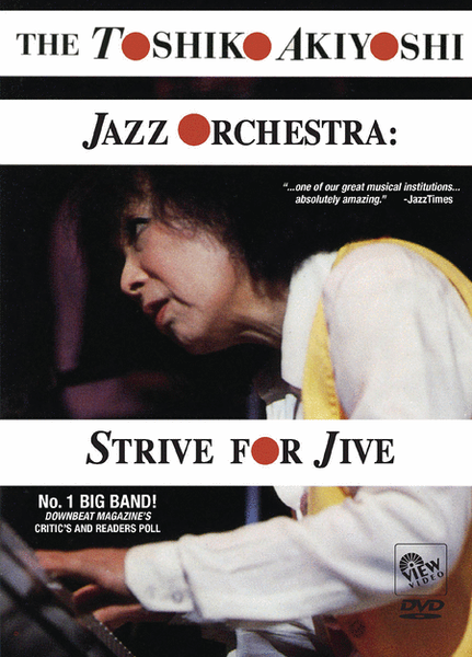 Toshiko Akiyoshi Jazz Orchestra - Strive for Jive