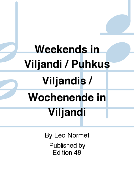 Weekends in Viljandi / Puhkus Viljandis / Wochenende in Viljandi