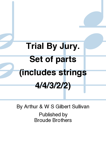 Trial By Jury. Set of parts (includes strings 4/4/3/2/2)