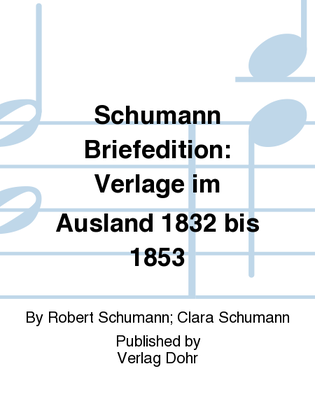 Book cover for Schumann Briefedition: Verlage im Ausland 1832 bis 1853
