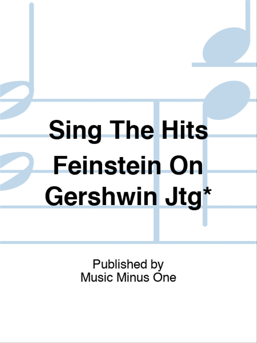 Sing The Hits Feinstein On Gershwin Jtg* Play Along scores gallery preview page 1