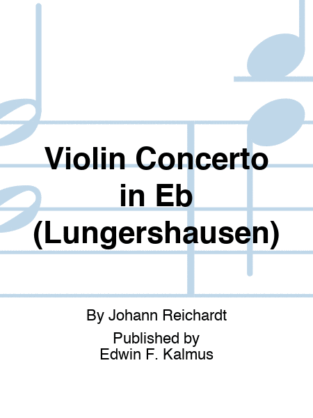 Violin Concerto in Eb (Lungershausen)