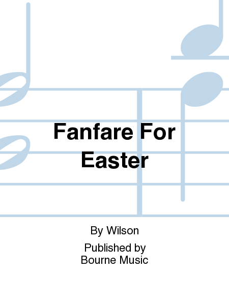 Fanfare For Easter