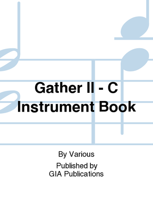 Book cover for Gather II - C Instrument edition
