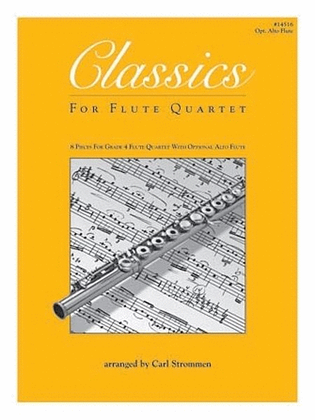 Book cover for Classics For Flute Quartet - opt. Alto Flute