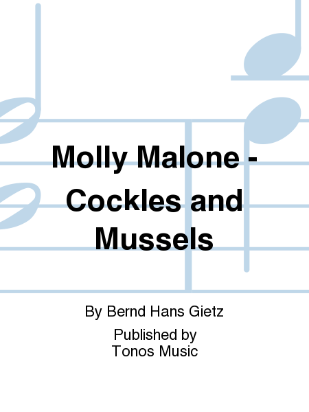 Molly Malone - Cockles and Mussels