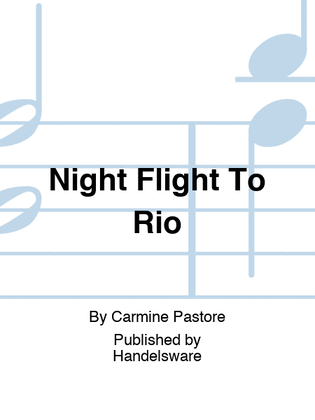 Night Flight To Rio