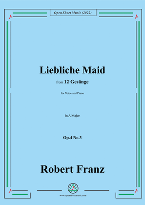 Book cover for Franz-Liebliche Maid,in A Major,Op.4 No.3,from 12 Gesange