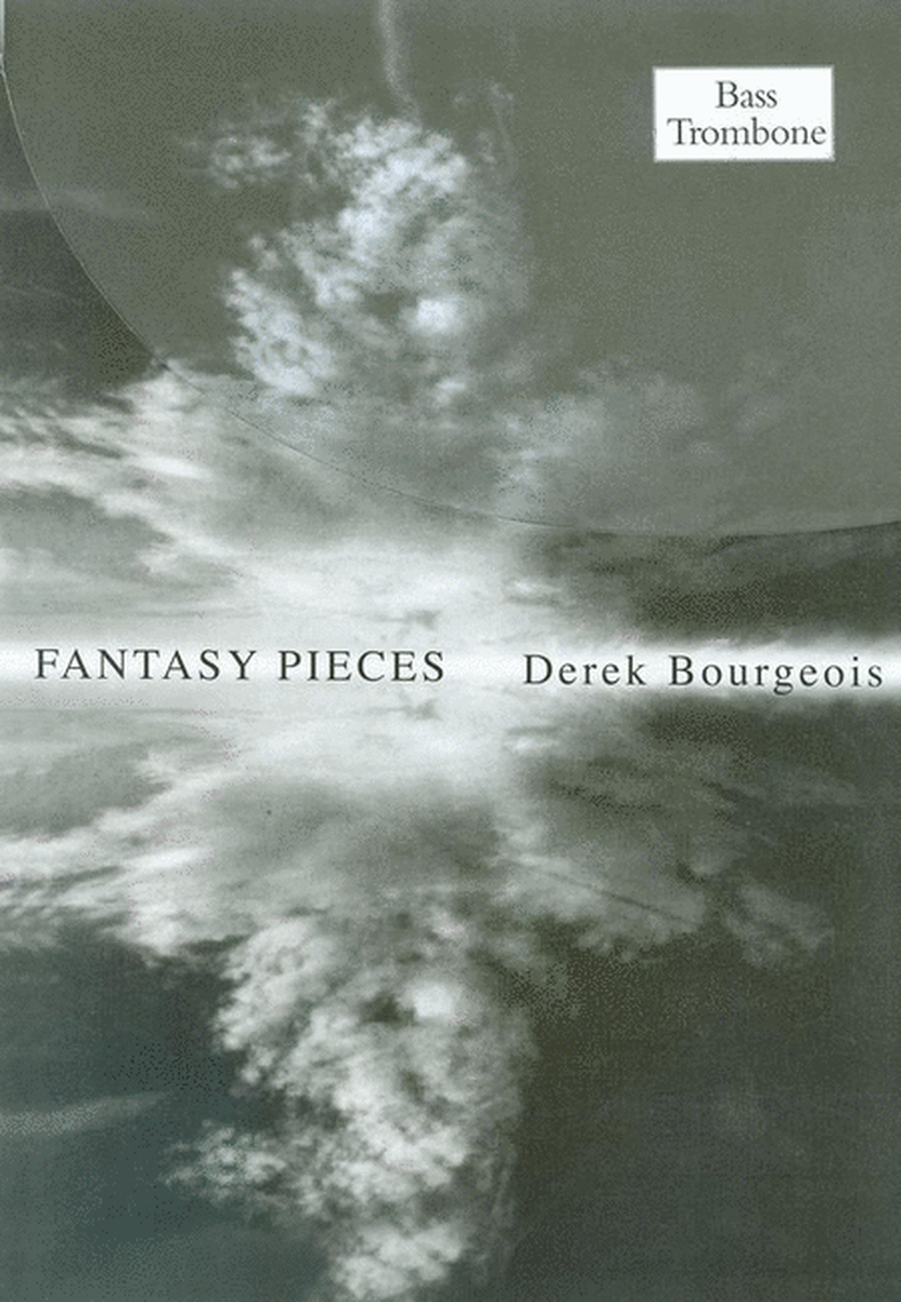 Bourgeois - Fantasy Pieces For Bass Trombone