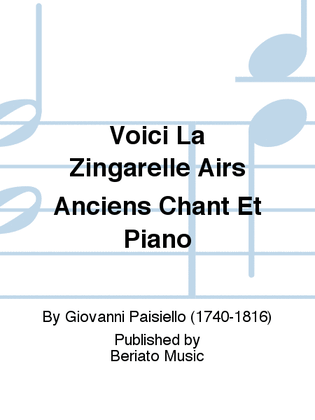Voici La Zingarelle Airs Anciens Chant Et Piano