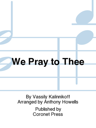 Book cover for We Pray To Thee