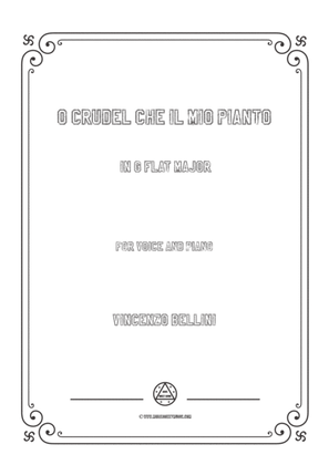 Book cover for Bellini-O crudel che il mio pianto in G flat Major,for voice and piano