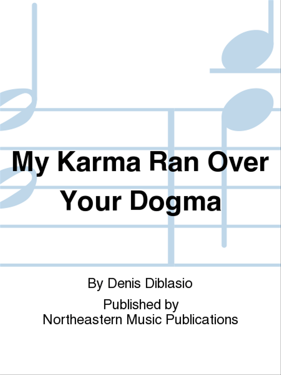 My Karma Ran Over Your Dogma Saxophone Quartet scores gallery preview page 1