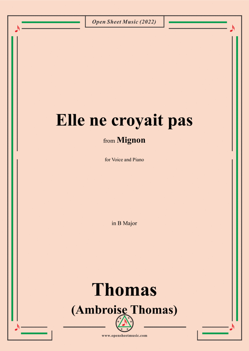 A. Thomas-Elle ne croyait pas,in B Major,from Mignon,for Voice and Piano image number null