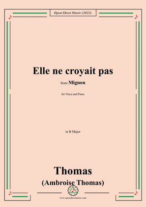 A. Thomas-Elle ne croyait pas,in B Major,from Mignon,for Voice and Piano