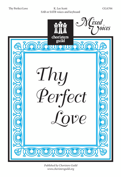 Thy Perfect Love