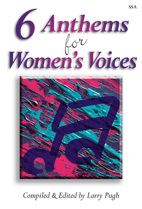 Book cover for 6 Anthems for Women's Voices