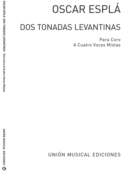 Oscar Espla: Dos Tonadas Levantinas (SATB)