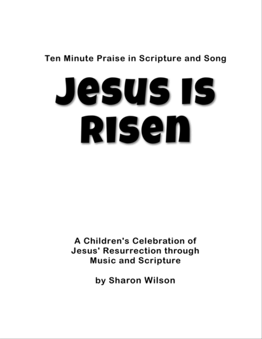 Ten Minute Praise in Scripture and Song--Jesus Is Risen (Children's Program) Voice scores gallery preview page 2