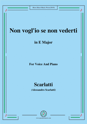 Scarlatti-Non vogl'io se non vederti,in E Major,for Voice and Piano