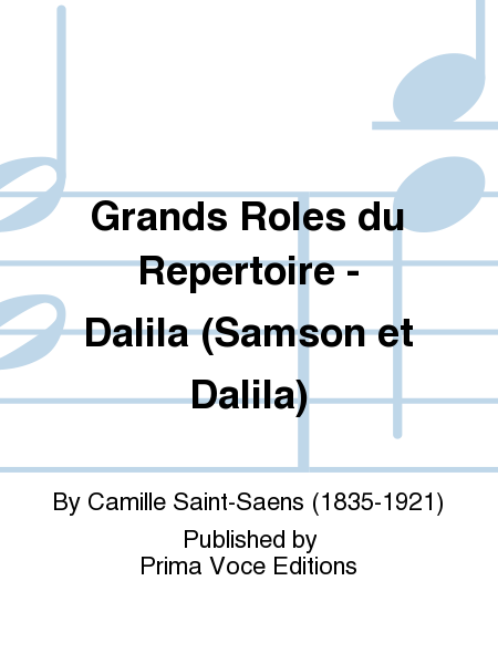 Grands Roles du Repertoire - Dalila (Samson et Dalila)