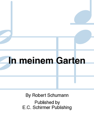 Book cover for In meinem Garten (Carnations Grew In My Garden), Op. 29/2