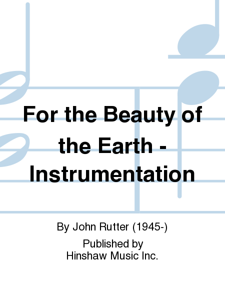For the Beauty of the Earth - Instrumentation