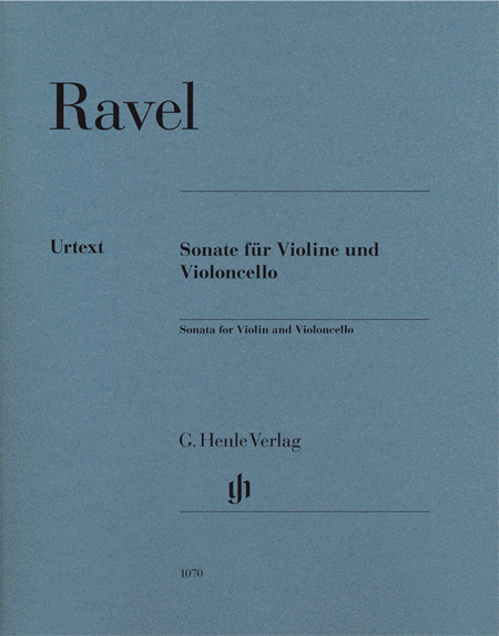 Maurice Ravel : Sonata for Violin and Violoncello