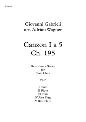 Book cover for Canzon I a 5 Ch.195 (Giovanni Gabrieli) Flute Choir arr. Adrian Wagner
