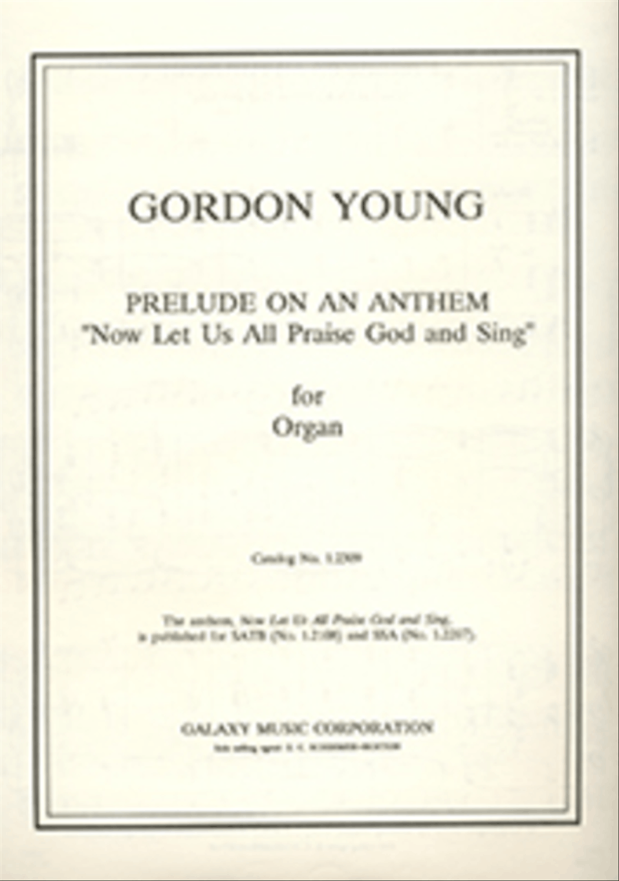 Prelude on an Anthem Now Let Us All Praise God and Sing Organ scores gallery preview page 1