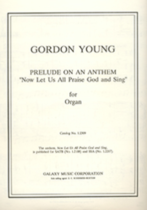 Book cover for Prelude on an Anthem Now Let Us All Praise God and Sing