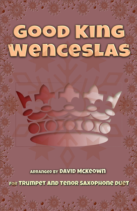 Book cover for Good King Wenceslas, Jazz Style, for Trumpet and Tenor Saxophone Duet
