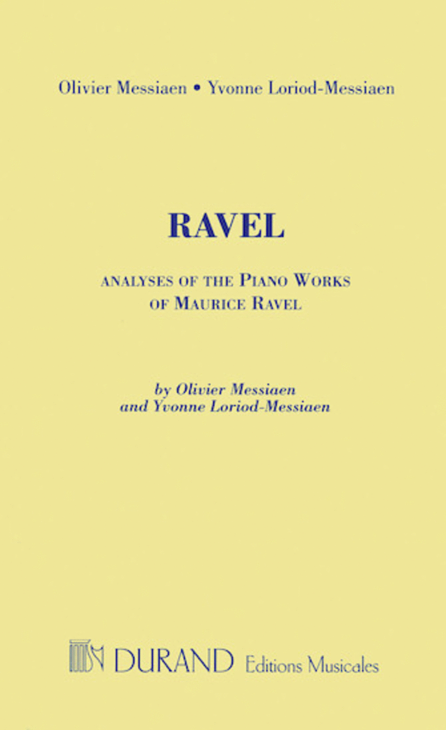 Analyses of the Piano Works of Maurice Ravel