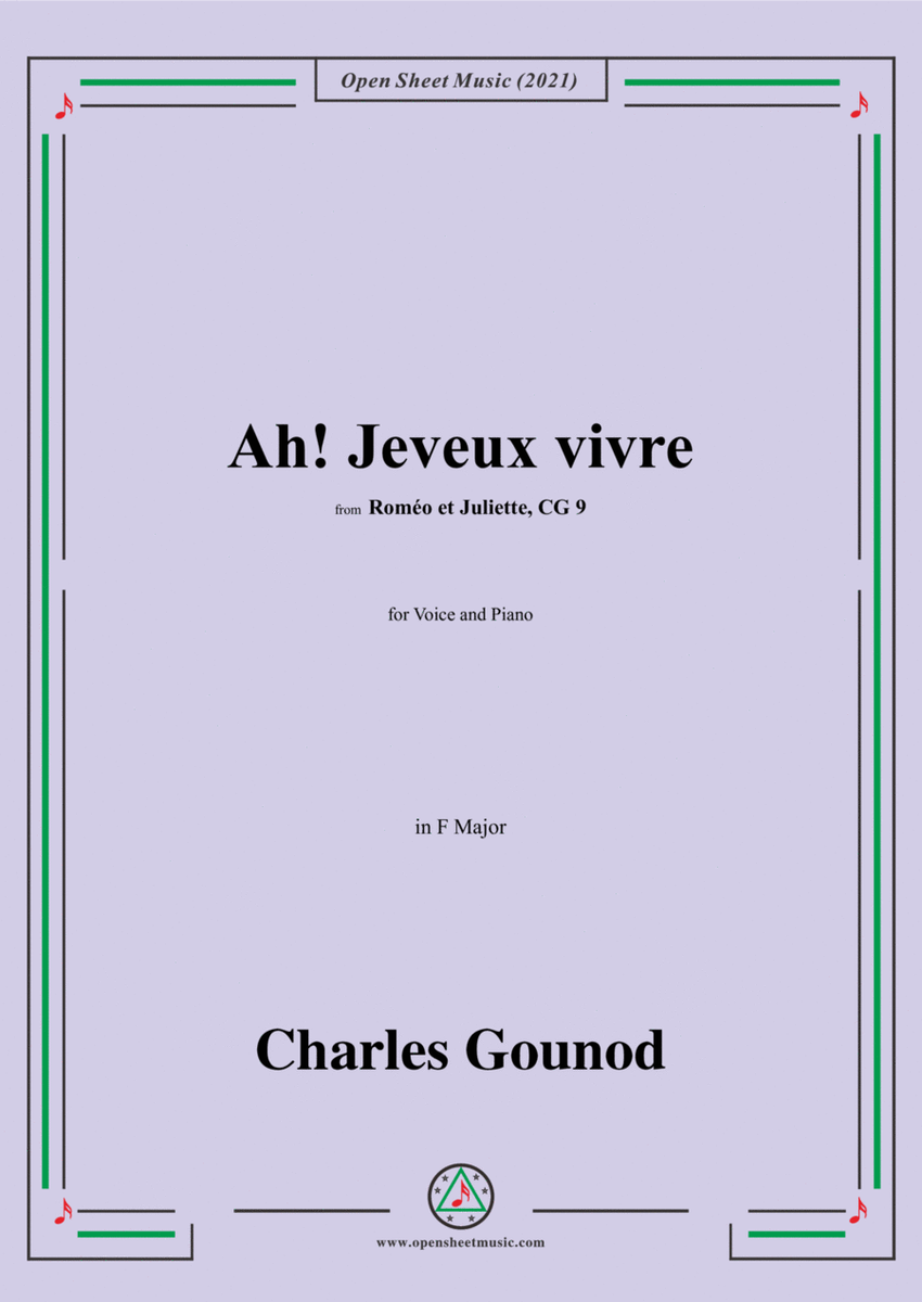 Gounod-Ah!Je veux vivre dans le reve qui m'enivre,from 'Roméo et Juliette,CG 9',Act I,in F Major,for
