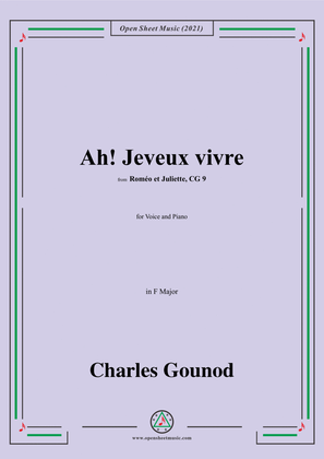 Gounod-Ah!Je veux vivre dans le reve qui m'enivre,from 'Roméo et Juliette,CG 9',Act I,in F Major,for
