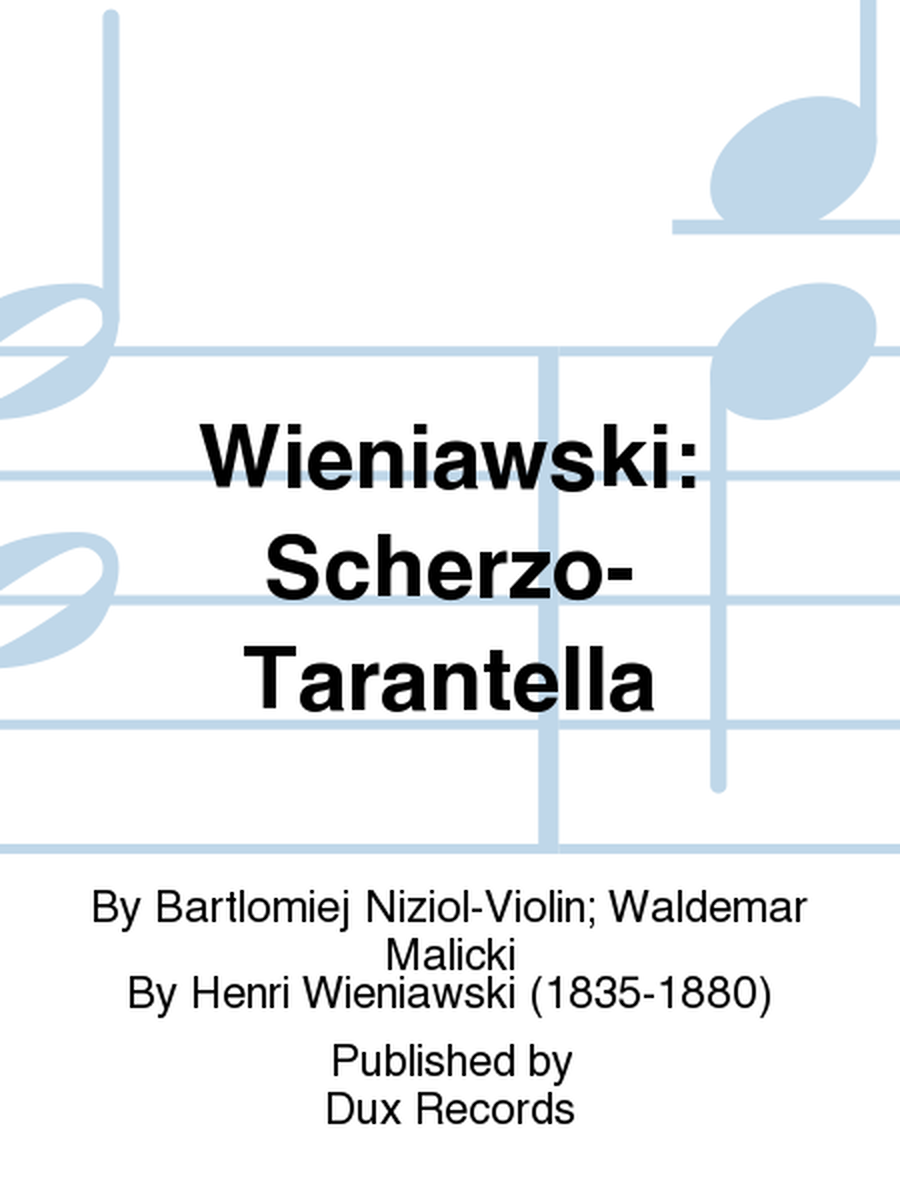 Wieniawski: Scherzo-Tarantella