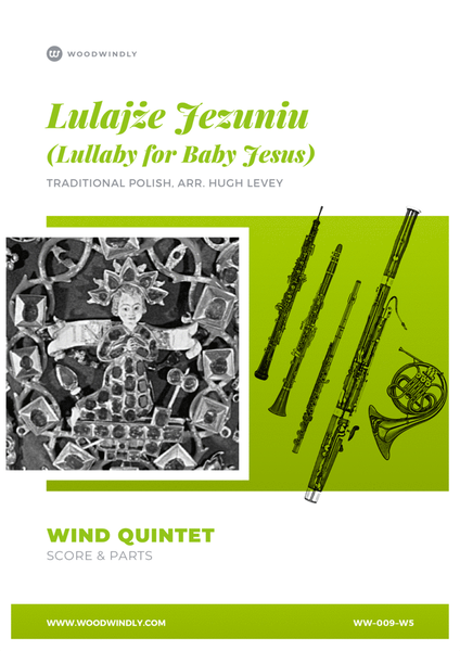 Lulajże Jezuniu (Lullaby for Baby Jesus) - Traditional Polish Carol - Wind Quintet image number null