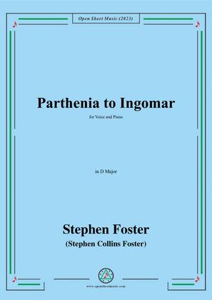 Book cover for S. Foster-Parthenia to Ingomar,in D Major