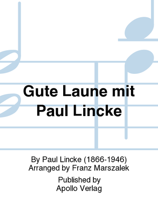 Gute Laune mit Paul Lincke