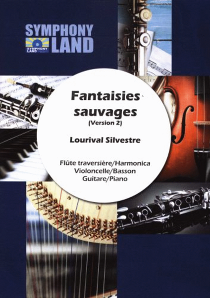 Fantaisies sauvages (version 2) (flute traversiere ou harmonica, violoncelle ou basson, guitare ou piano)