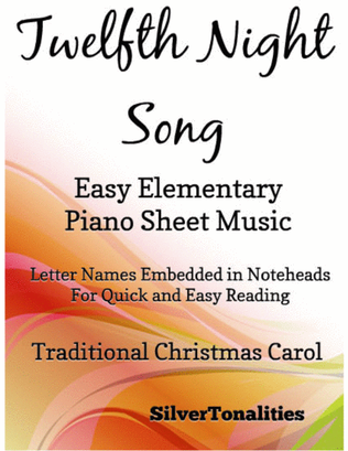 Twelfth Night Song Easy Elementary Piano Sheet Music