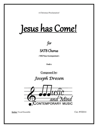 Jesus Has Come!