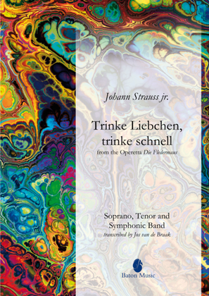 Trinke Liebchen, trinke schnell