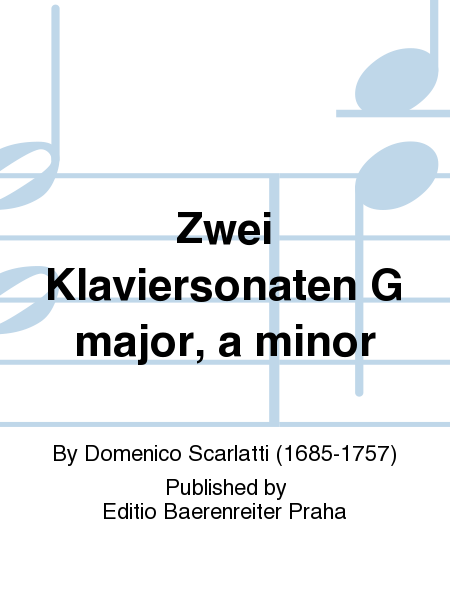 Zwei Klaviersonaten G major, a minor