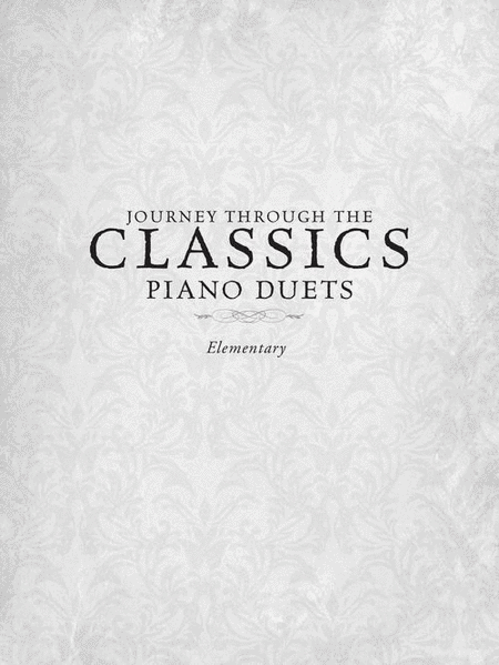 Journey Through the Classics - Piano Duets