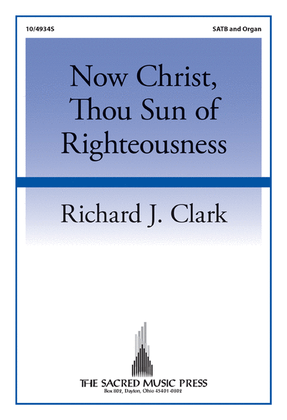 Book cover for Now Christ, Thou Sun of Righteousness